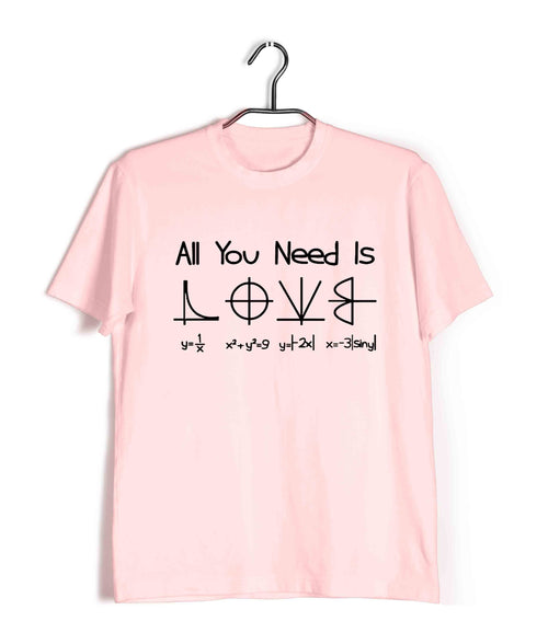 Mathematics All you need is Love Nerd Wordplay Casual Graphic Printed T-Shirt for Men